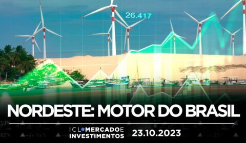 Região Nordeste deve liderar crescimento econômico até 2033 | 23/10/23